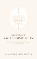Whispers of Sacred Simplicity | PDF Ebook
