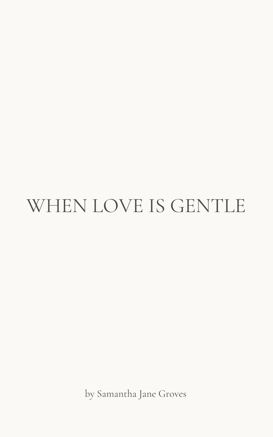 When Love Is Gentle | Printable Poetry & Reflection Cards